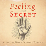 Feeling is the Secret by Neville Goddard [Audiobook Edition]